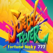 fortune lucky 777